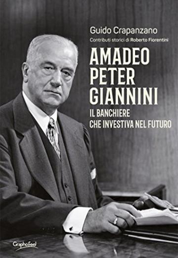 Amadeo Peter Giannini: Il banchiere che investiva nel futuro